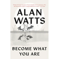 Become What You Are