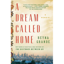 A Dream Called Home: A Memoir