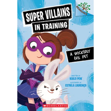 A Wickedly Evil Pet: A Branches Book (Super Villains in Training #2)