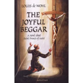 The Joyful Beggar: A Novel of St. Francis of Assisi