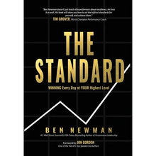 The Standard: WINNING Every Day at YOUR Highest Level