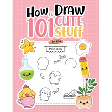 How To Draw 101 Cute Stuff For Kids: Simple Step-by-Step Guide Book For Drawing Animals, Gifts, Mushroom, Spaceship and Many More Things