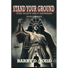 Stand Your Ground: One Man's Self-Defense Nightmare