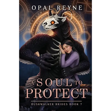 A Soul to Protect: Duskwalker Brides: Book 7: Duskwalker Brides: Book Seven