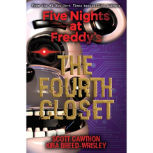 The Fourth Closet: Five Nights at Freddy's (Original Trilogy Book 3)