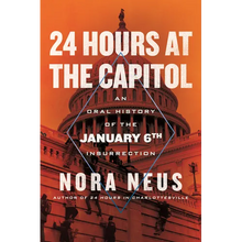 24 Hours at the Capitol: An Oral History of the January 6th Insurrection