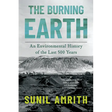 The Burning Earth: An Environmental History of the Last 500 Years