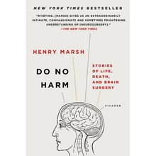Do No Harm: Stories of Life, Death, and Brain Surgery