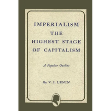 Imperialism the Highest Stage of Capitalism