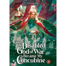 After the Disabled God of War Became My Concubine (Novel) Vol. 2