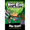 Hombre Perro Se Desata (Dog Man Unleashed): Volume 2