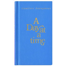 A Day at a Time Gamblers Anonymous: Gamblers Anonymous