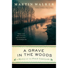 A Grave in the Woods: A Bruno, Chief of Police Novel