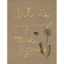 Art Is: A Journey Into the Light