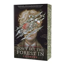 Don't Let the Forest in