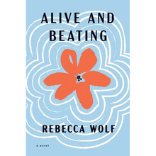 Alive and Beating