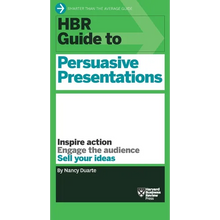 HBR Guide to Persuasive Presentations (HBR Guide Series)