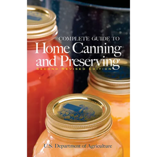 Complete Guide to Home Canning and Preserving