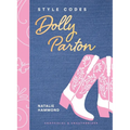Style Codes: Dolly Parton: A Guide to Dressing Like a Fashion Icon