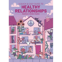 A Quick & Easy Guide to Healthy Relationships