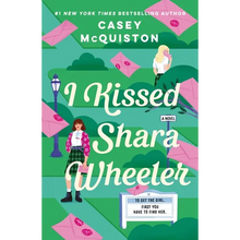 I Kissed Shara Wheeler