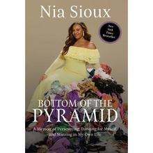 Bottom of the Pyramid: A Memoir of Persevering, Dancing for Myself, and Starring in My Own Life