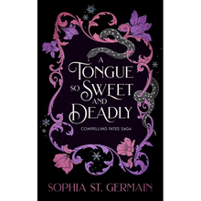 A Tongue So Sweet and Deadly