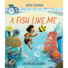 A Fish Like Me