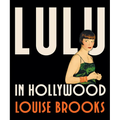 Lulu in Hollywood: Expanded Edition