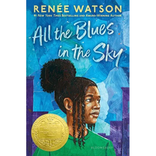 All the Blues in the Sky: Winner of the Newbery Medal