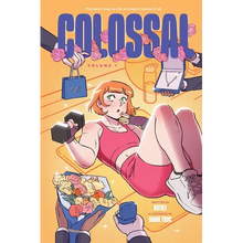 Colossal (Volume 1): A Graphic Novel