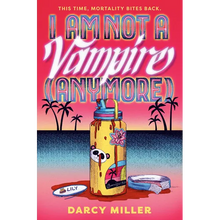I Am Not a Vampire (Anymore)