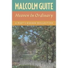 Heaven in Ordinary: A Poet's Corner Collection